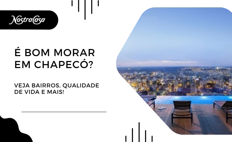 É bom morar em Chapecó