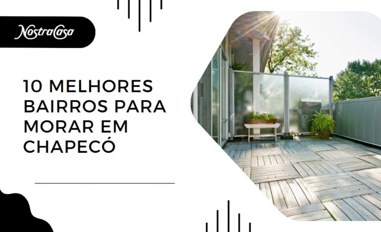 10 Melhores Bairros para morar em Chapecó