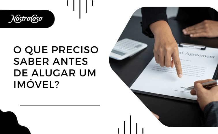 O que preciso saber antes de alugar um imóvel?