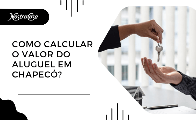 Como calcular o valor do aluguel em Chapecó?
