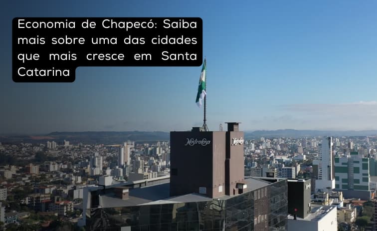 Economia de Chapecó