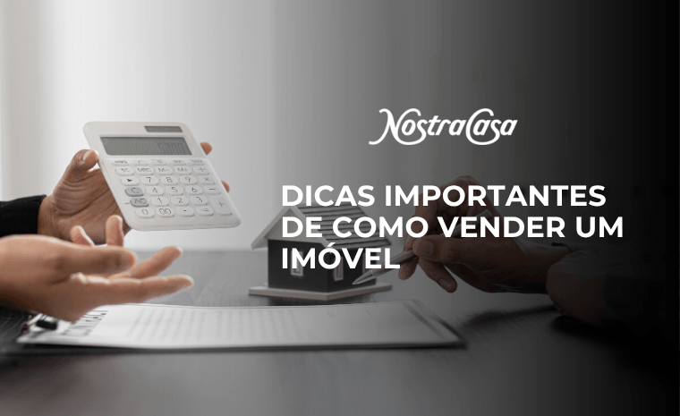 Imagem de capa com calculadora, maquete de casa e título sobre dicas importantes de como vender um imóvel.