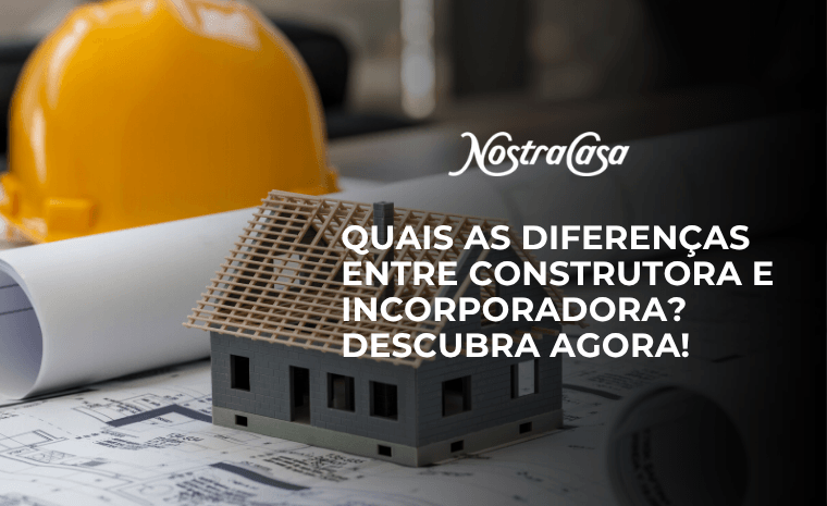 Capa do artigo com maquete de casa sobre plantas arquitetônicas e título sobre as diferenças entre construtora e incorporadora.